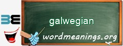 WordMeaning blackboard for galwegian